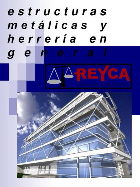estructuras metálicas y herrería en general