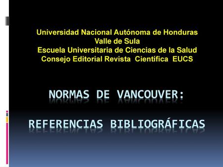 Normas de Vancouver: Referencias Bibliográficas