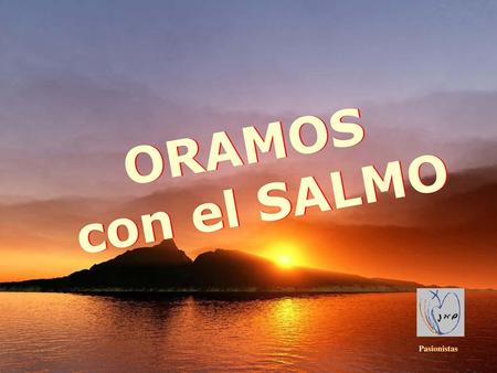 ORAMOS con el SALMO Pasionistas.