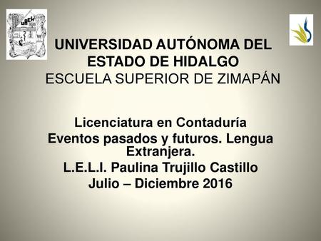 UNIVERSIDAD AUTÓNOMA DEL ESTADO DE HIDALGO ESCUELA SUPERIOR DE ZIMAPÁN
