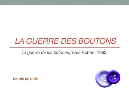 La guerra de los botones, Yves Robert, 1962