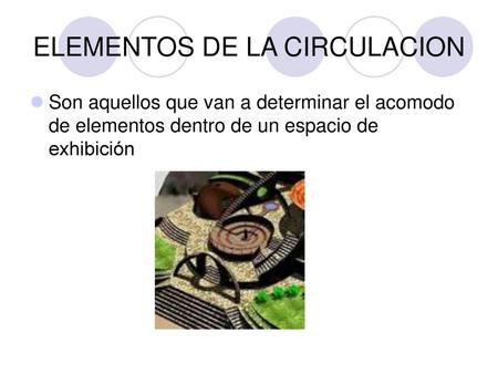 ELEMENTOS DE LA CIRCULACION