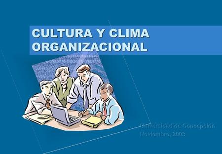 CULTURA Y CLIMA ORGANIZACIONAL