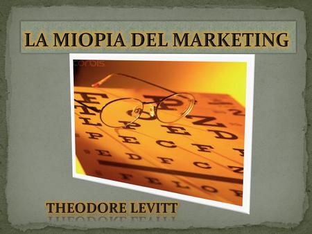 LA MIOPIA DEL MARKETING