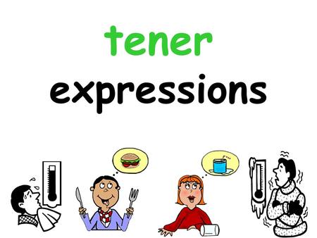 Tener expressions.