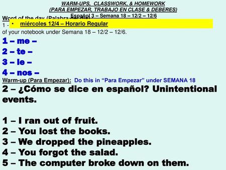 2 – ¿Cómo se dice en español? Unintentional events.