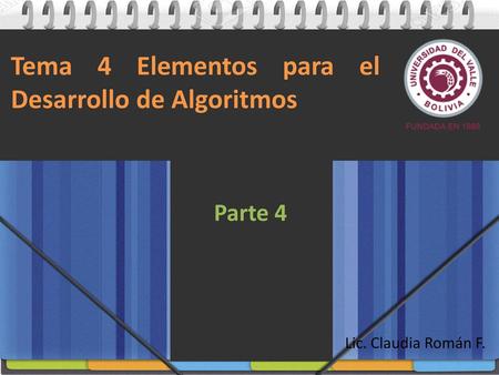 Tema 4 Elementos para el Desarrollo de Algoritmos