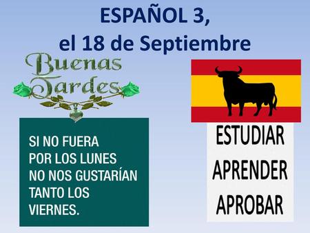 ESPAÑOL 3, el 18 de Septiembre