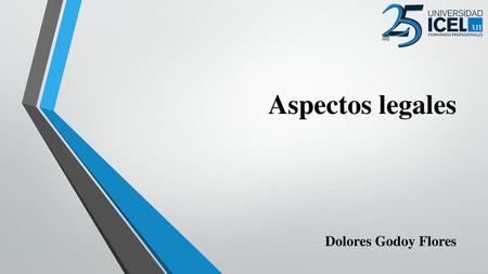 Aspectos legales Dolores Godoy Flores