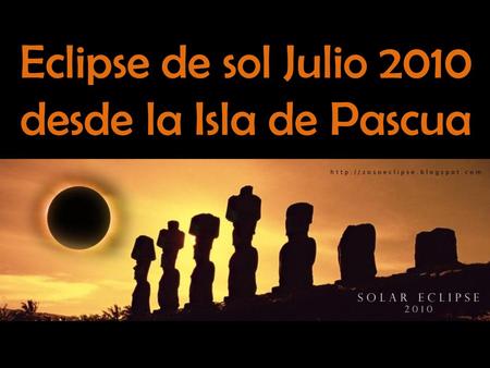Eclipse de sol Julio 2010 desde la Isla de Pascua.