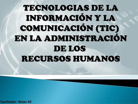 TECNOLOGIAS DE LA INFORMACIÓN Y LA COMUNICACIÓN (TIC)