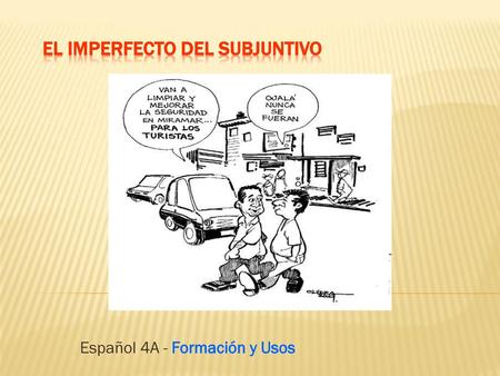 El Imperfecto del subjuntivo