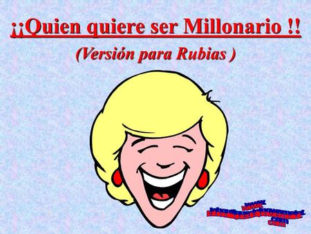 ¡¡Quien quiere ser Millonario !!