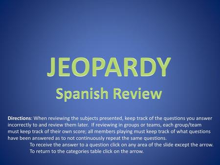 JEOPARDY Spanish Review