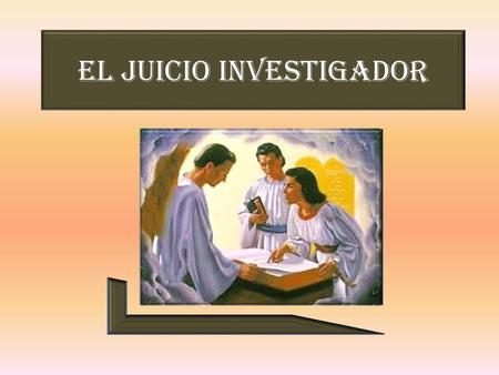 EL JUICIO INVESTIGADOR