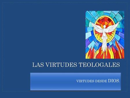 Las virtudes teologales