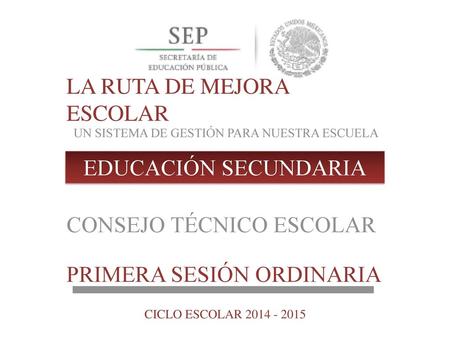LA RUTA DE MEJORA ESCOLAR