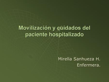 Movilización y cuidados del paciente hospitalizado