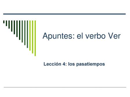 Lección 4: los pasatiempos
