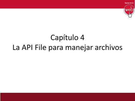 Capítulo 4 La API File para manejar archivos