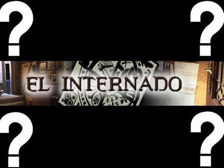 Acabas de entrar en los laberintos del internado