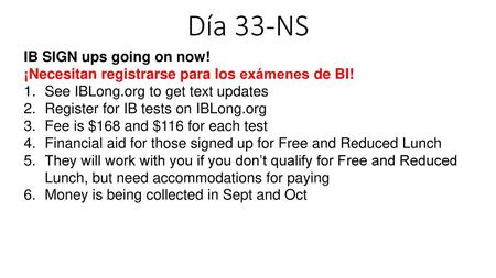 Día 33-NS IB SIGN ups going on now!