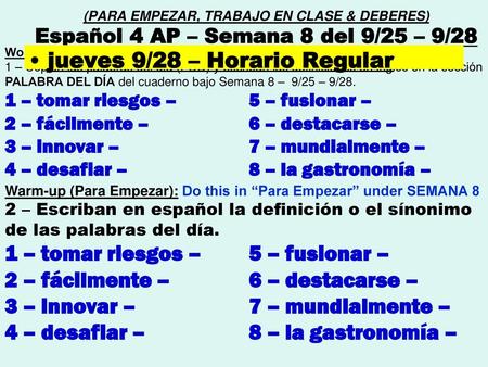 jueves 9/28 – Horario Regular