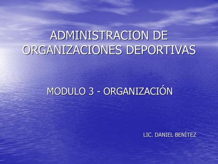 ADMINISTRACION DE ORGANIZACIONES DEPORTIVAS