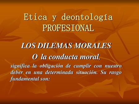 Etica y deontología PROFESIONAL