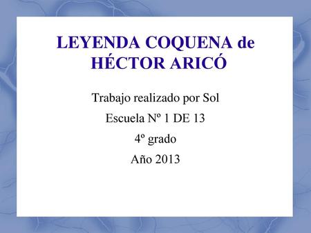 LEYENDA COQUENA de HÉCTOR ARICÓ