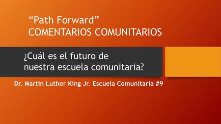 Dr. Martin Luther King Jr. Escuela Comunitaria #9