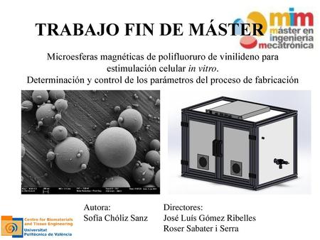 TRABAJO FIN DE MÁSTER Microesferas magnéticas de polifluoruro de vinilideno para estimulación celular in vitro. Determinación y control de los parámetros.