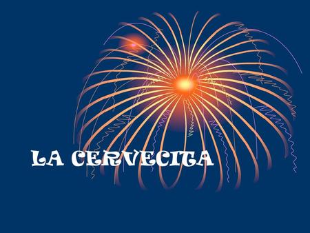 LA CERVECITA.