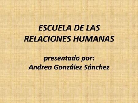 ESCUELA DE LAS RELACIONES HUMANAS