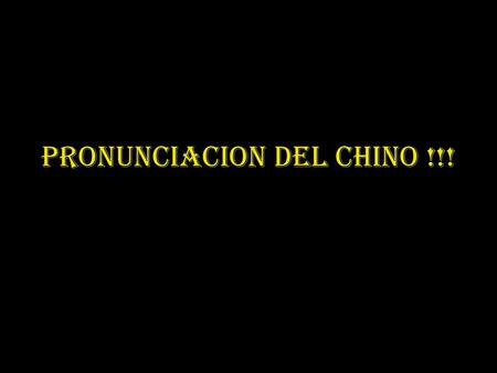 Pronunciacion del chino !!!