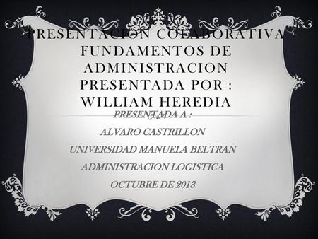 UNIVERSIDAD MANUELA BELTRAN ADMINISTRACION LOGISTICA