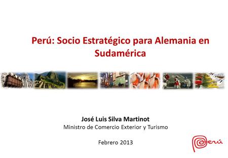 Perú: Socio Estratégico para Alemania en Sudamérica