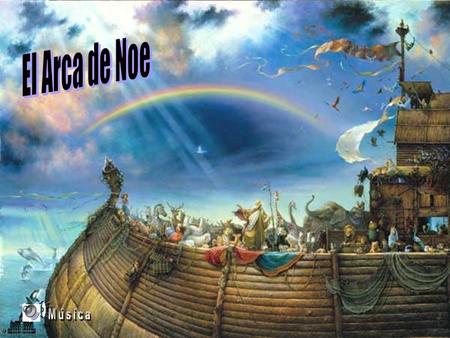 El Arca de Noe Música.