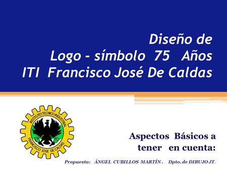 Diseño de Logo - símbolo 75 Años ITI Francisco José De Caldas