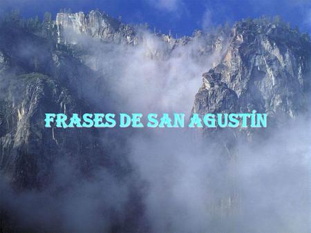 FRASES DE SAN AGUSTÍN.