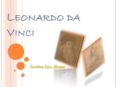Leonardo da Vinci Carolina Sáez Moreno