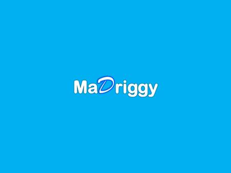 MaDriggy www.madriggy.com.