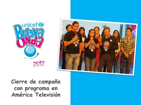 Cierre de campaña con programa en América Televisión 20122012.