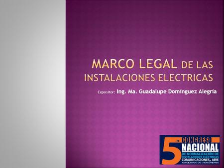 MARCO LEGAL DE LAS INSTALACIONES ELECTRICAS