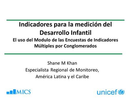 Indicadores para la medición del Desarrollo Infantil
