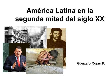 América Latina en la segunda mitad del siglo XX