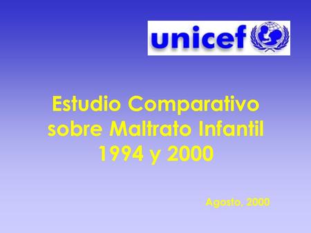 Estudio Comparativo sobre Maltrato Infantil 1994 y 2000