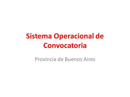 Sistema Operacional de Convocatoria Provincia de Buenos Aires.