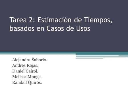 Tarea 2: Estimación de Tiempos, basados en Casos de Usos