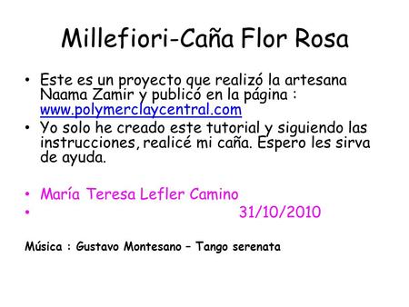 Millefiori-Caña Flor Rosa